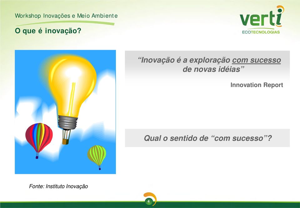 de novas idéias Innovation Report