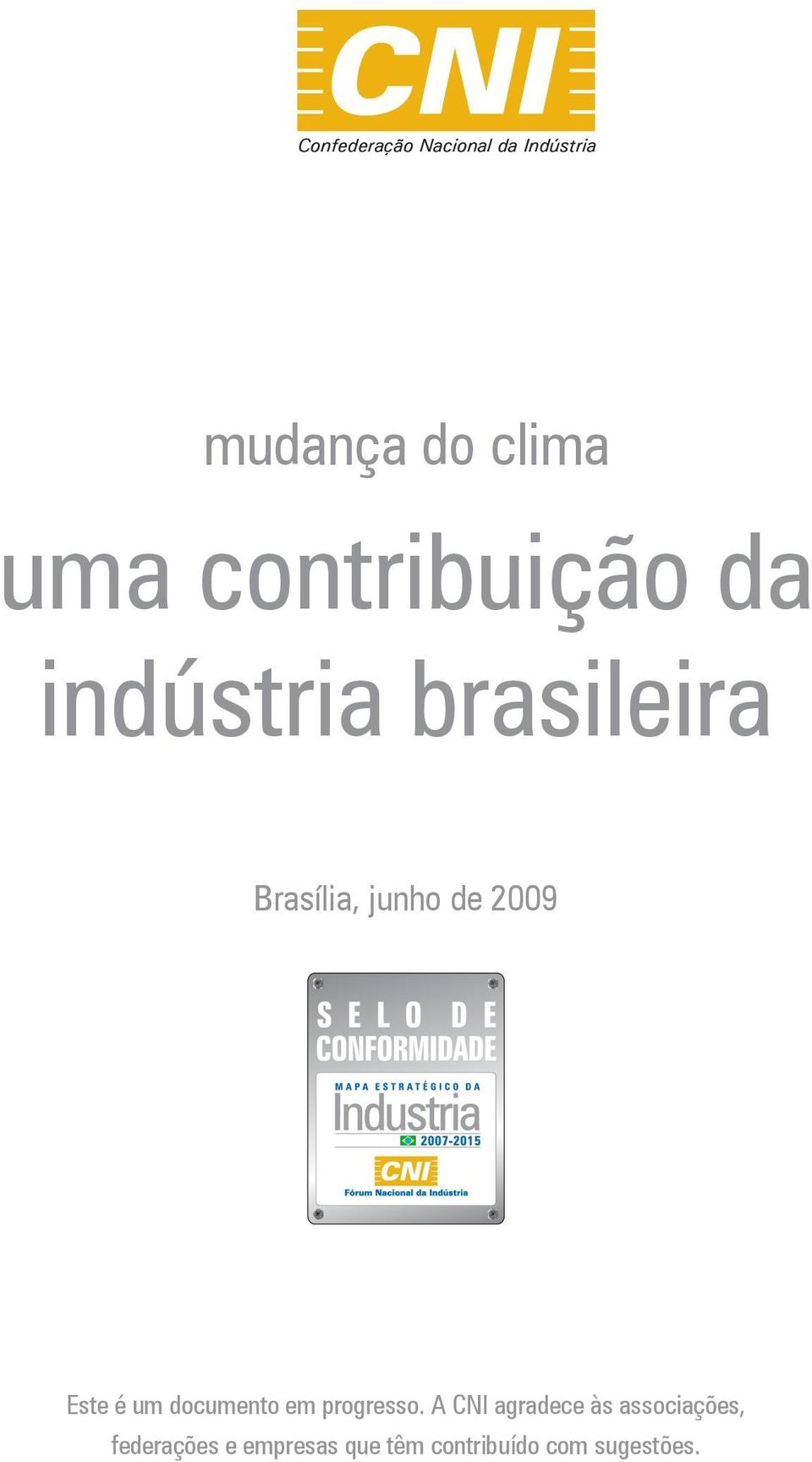 2009 Este é um documento em progresso.