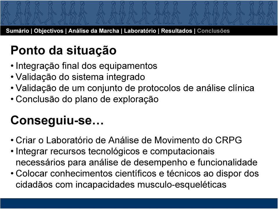 Movimento do CRPG Integrar recursos tecnológicos e computacionais necessários para análise de desempenho e