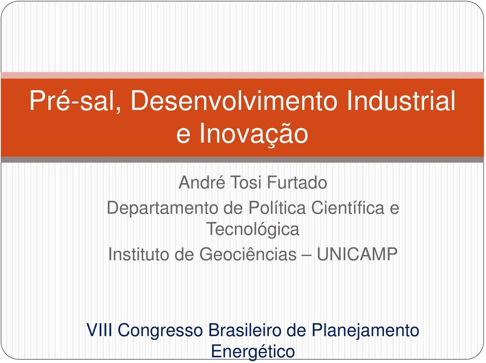 Científica e Tecnológica Instituto de Geociências