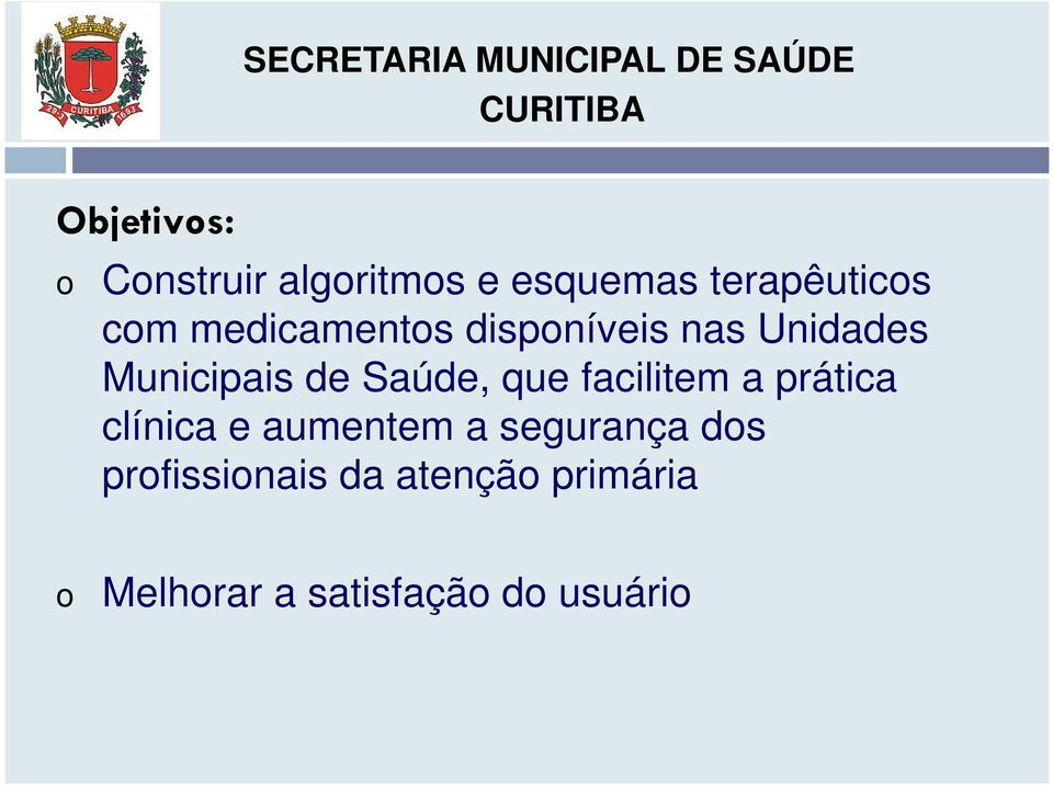 que facilitem a prática clínica e aumentem a segurança dos