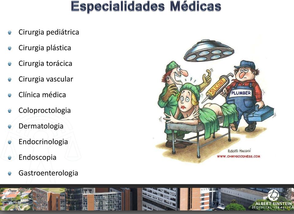 Clínica médica Coloproctologia