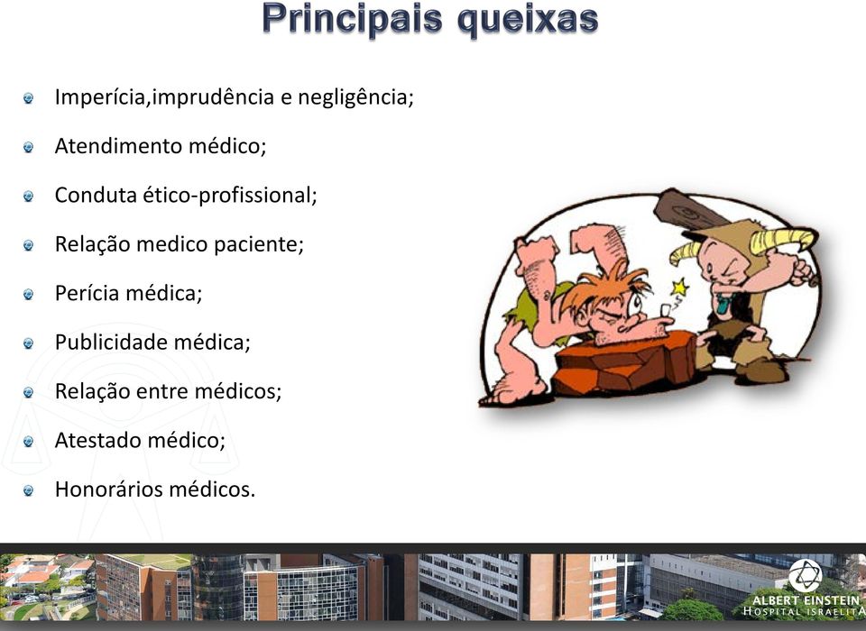 paciente; Perícia médica; Publicidade médica;