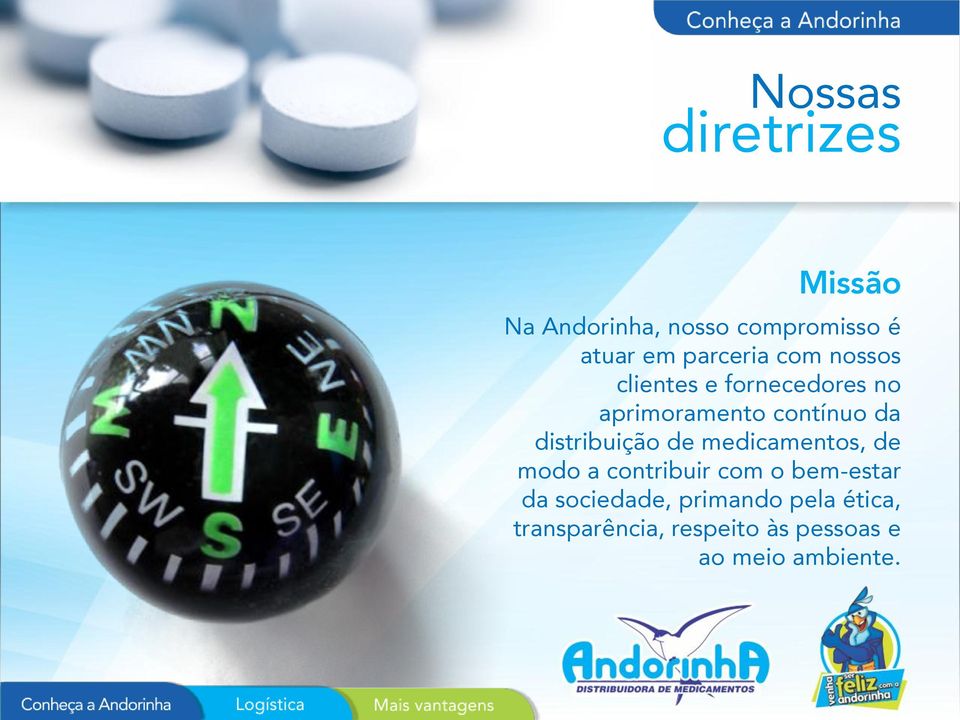 distribuição de medicamentos, de modo a contribuir com o bem-estar da