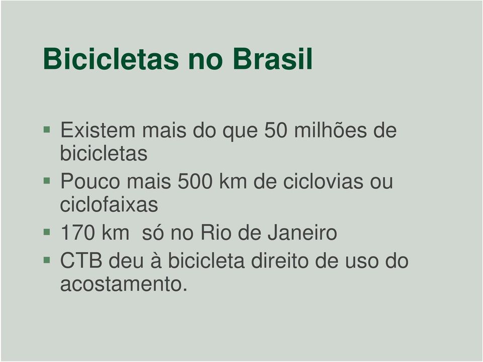 ciclovias ou ciclofaixas 170 km só no Rio de