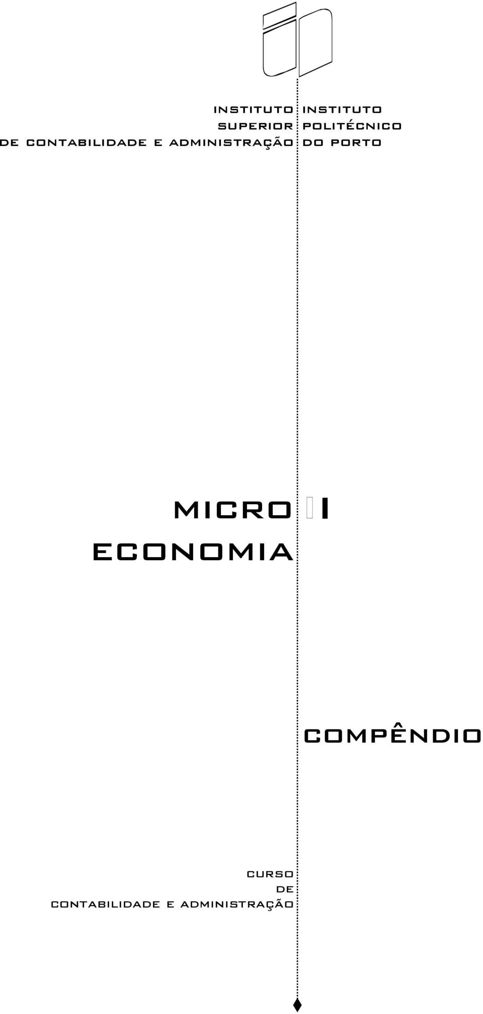 olitécnico do orto micro economia I