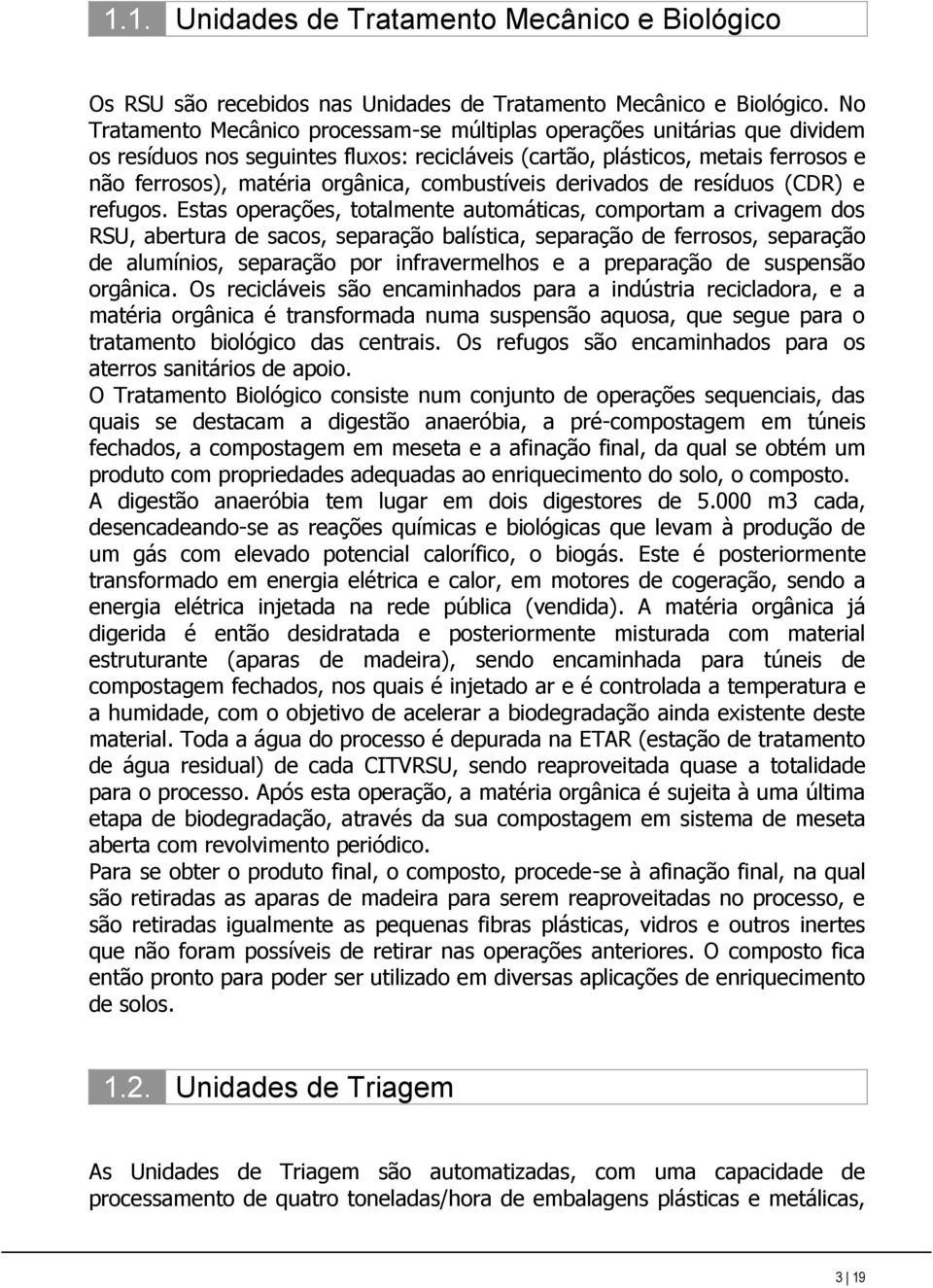 combustíveis derivados de resíduos (CDR) e refugos.