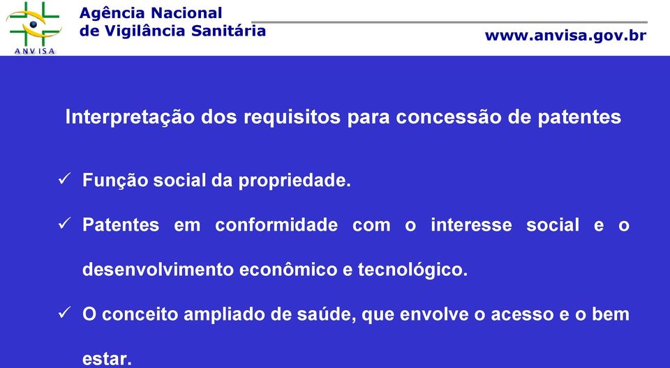 Patentes em conformidade com o interesse social e o