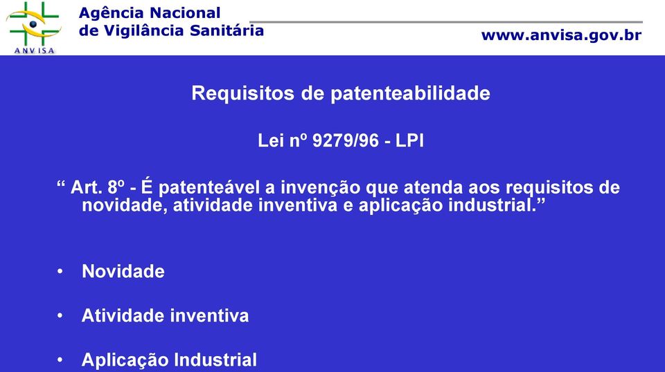 requisitos de novidade, atividade inventiva e