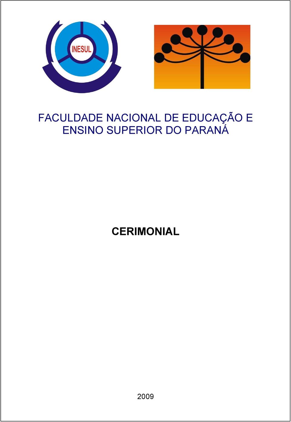 ENSINO SUPERIOR DO