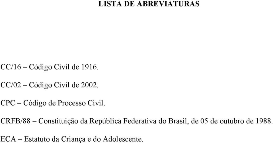 CRFB/88 Constituição da República Federativa do Brasil, de