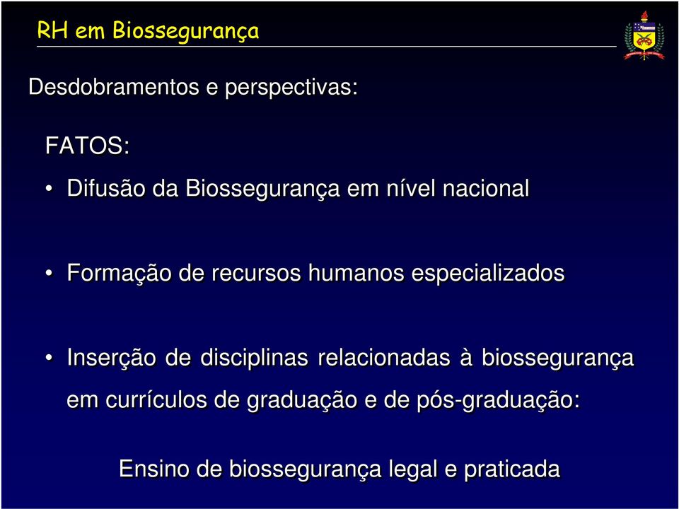 Inserção de disciplinas relacionadas à biossegurança em currículos
