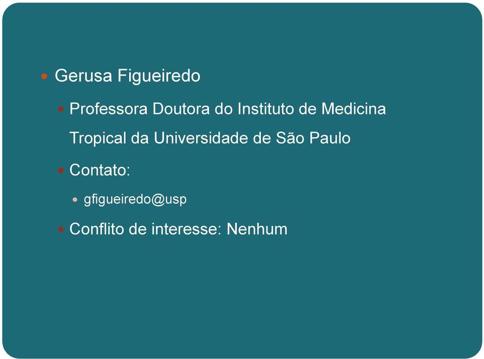 Universidade de São Paulo Contato: