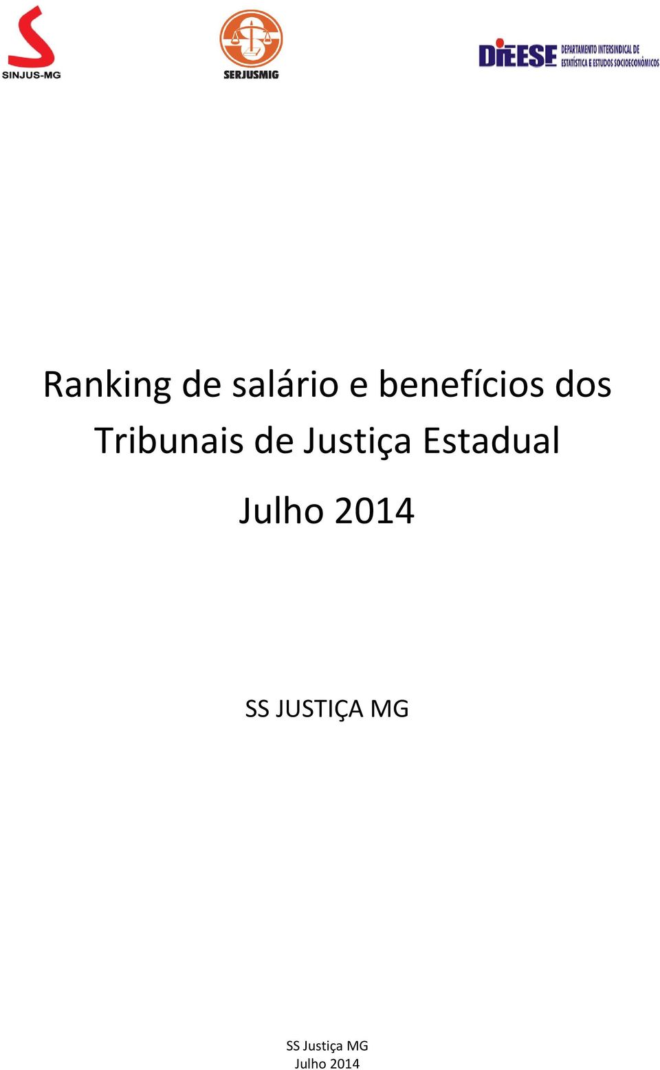 Justiça Estadual Julho 2014