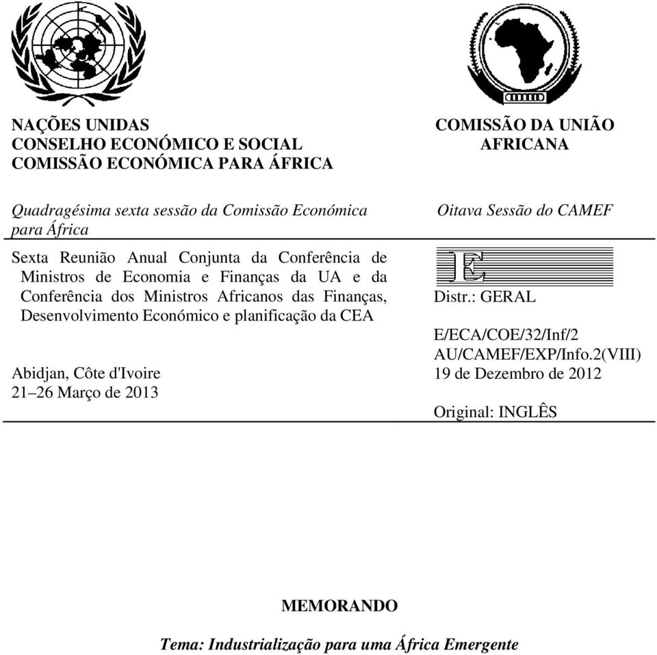 Finanças, Desenvolvimento Económico e planificação da CEA Abidjan, Côte d'ivoire 21 26 Março de 2013 COMISSÃO DA UNIÃO AFRICANA Oitava