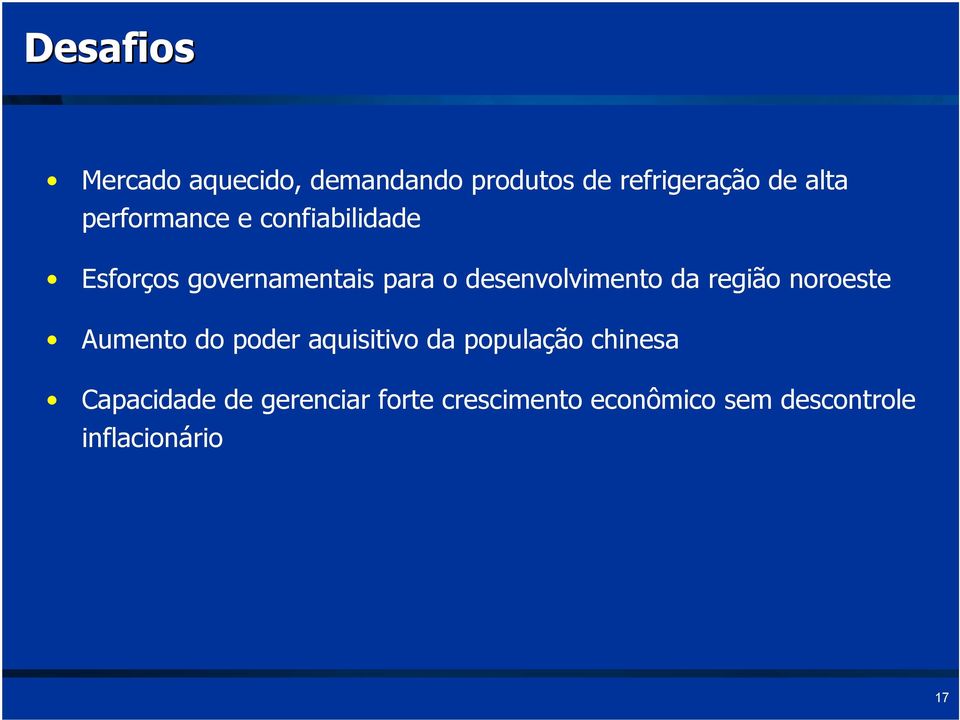 desenvolvimento da região noroeste Aumento do poder aquisitivo da