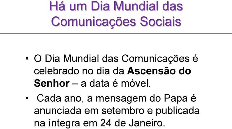 do Senhor a data é móvel.