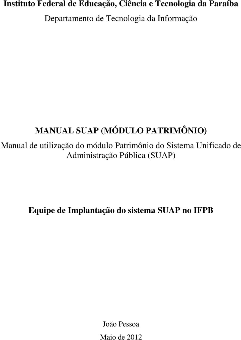 utilização do módulo Patrimônio do Sistema Unificado de Administração