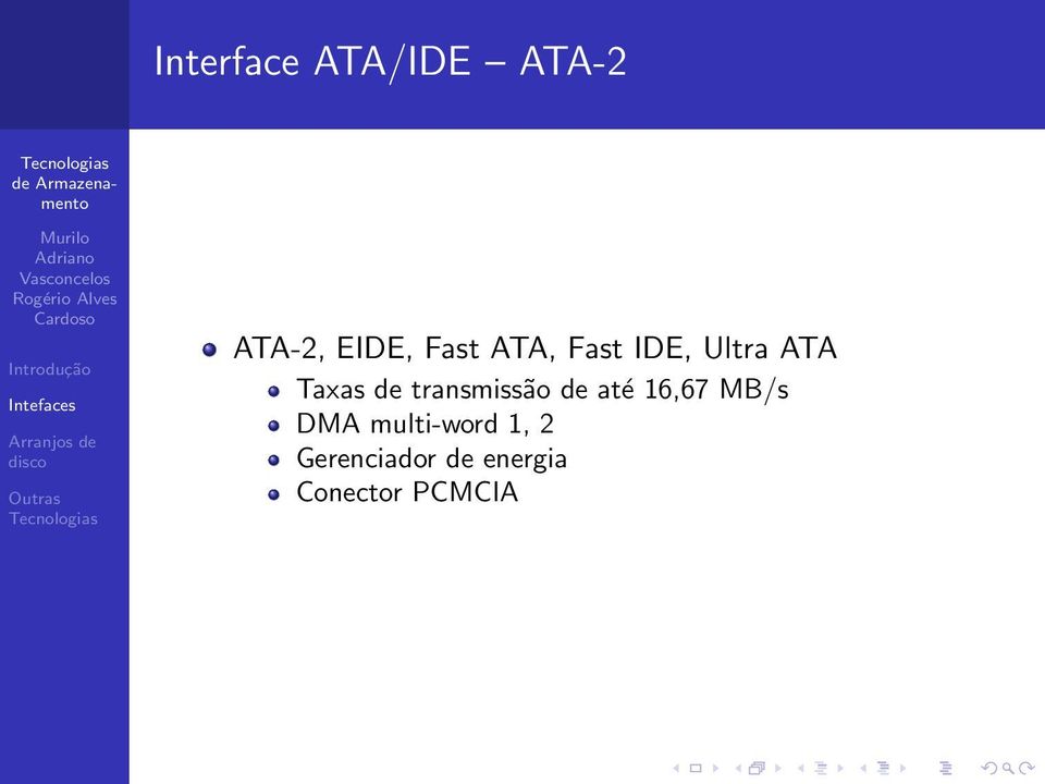 transmissão de até 16,67 MB/s DMA