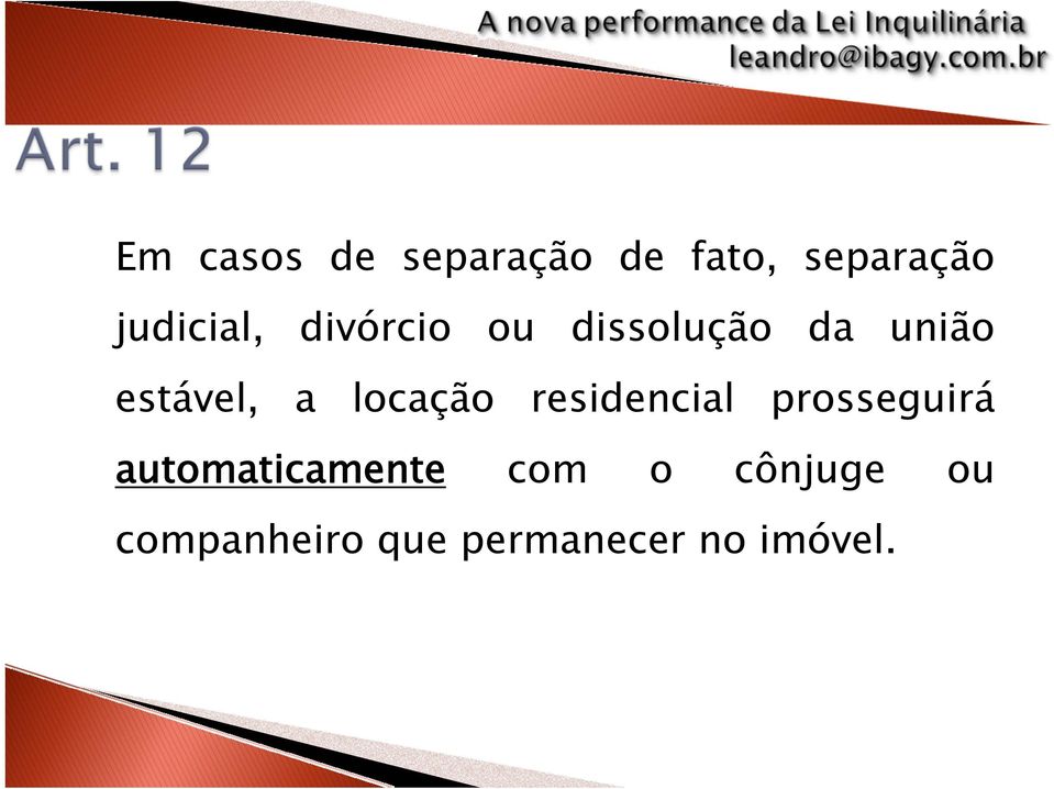 estável, a locação residencial prosseguirá