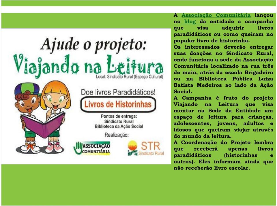 Biblioteca Pública Luiza Batista Medeiros ao lado da Ação Social.