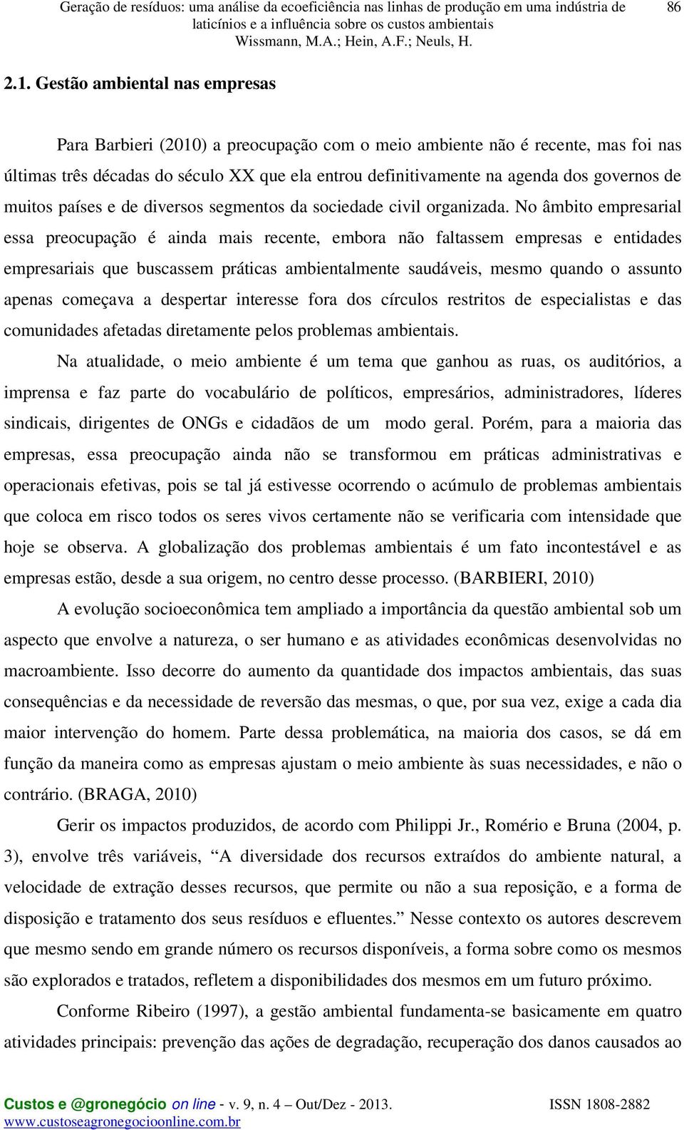 de muitos países e de diversos segmentos da sociedade civil organizada.