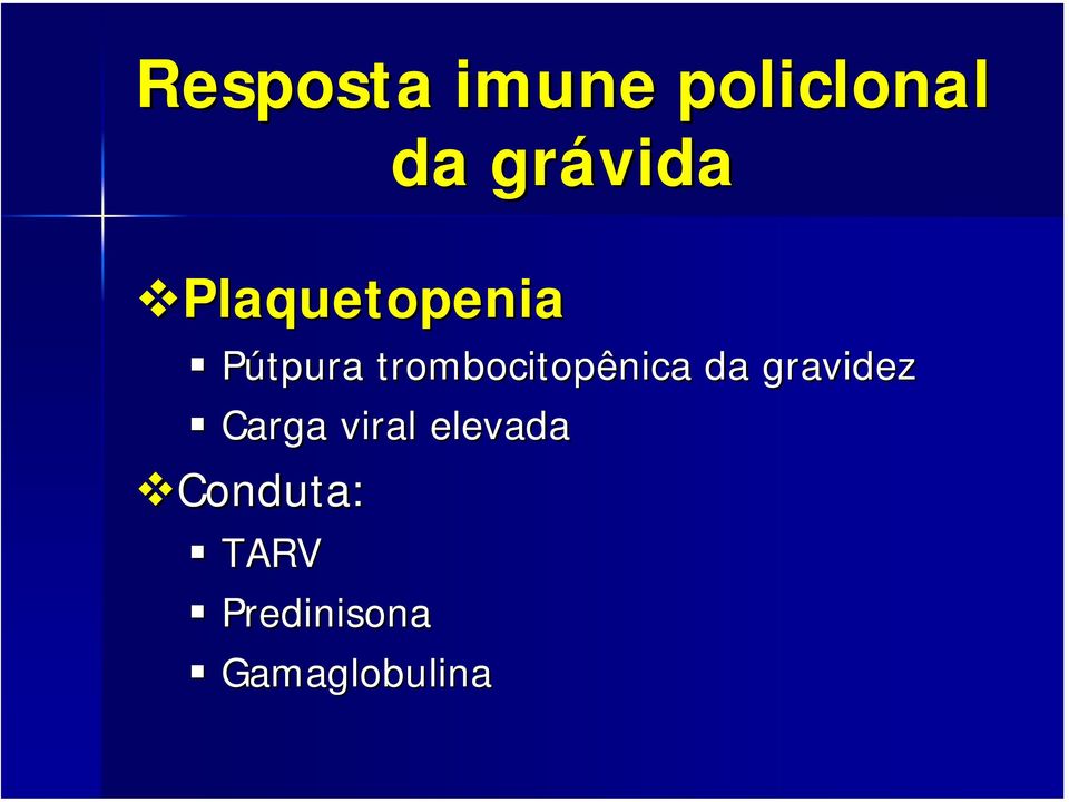 trombocitopênica da gravidez Carga