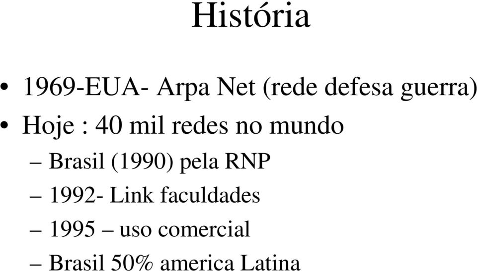 Brasil (1990) pela RNP 1992- Link