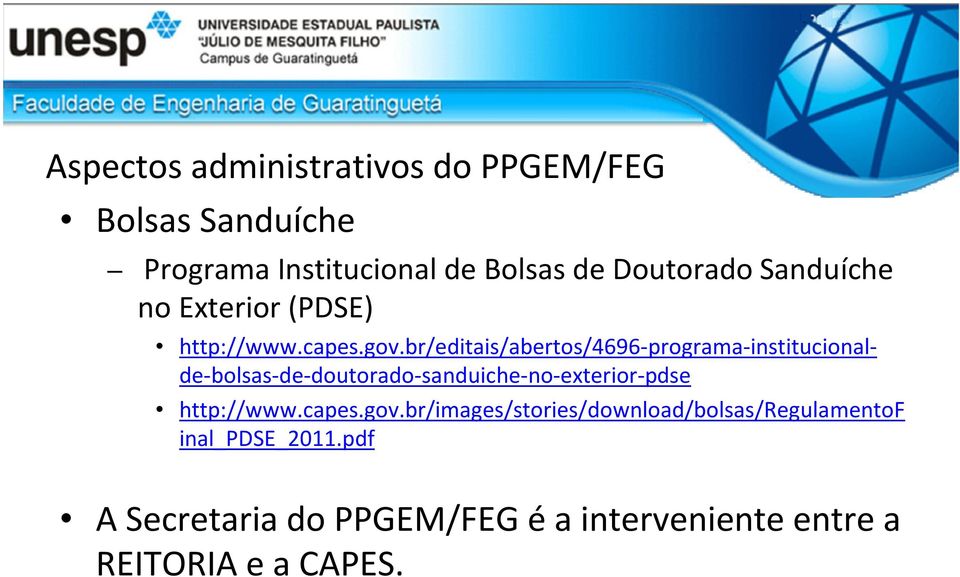 br/editais/abertos/4696-programa-institucionalde-bolsas-de-doutorado-sanduiche-no-exterior-pdse