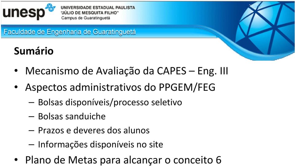 disponíveis/processo seletivo Bolsas sanduiche Prazos e