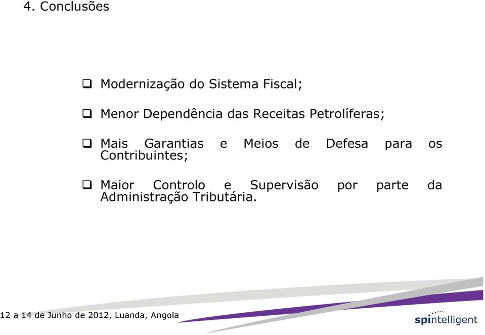 e Meios de Defesa para os Contribuintes; Maior