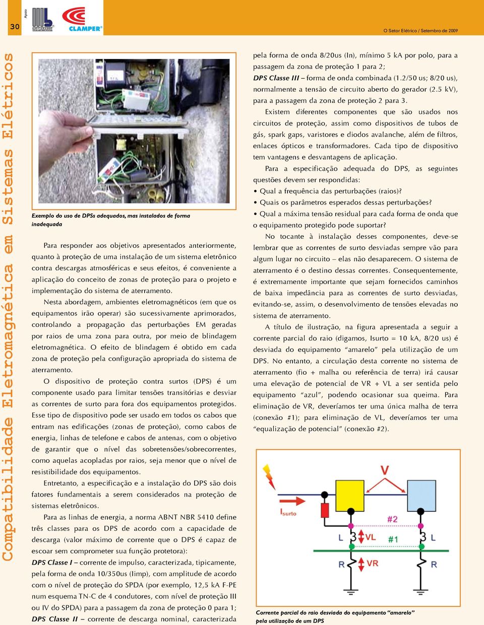 o projeto e implementação do sistema de aterramento.