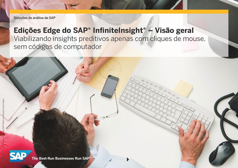 Viabilizando insights preditivos apenas