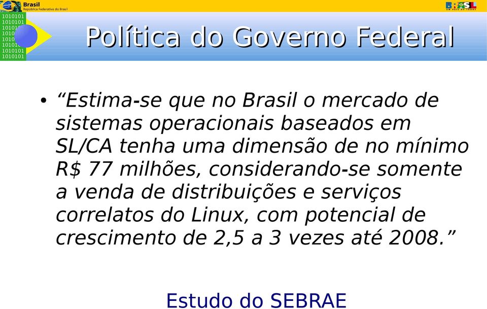 milhões, considerando-se somente a venda de distribuições e serviços