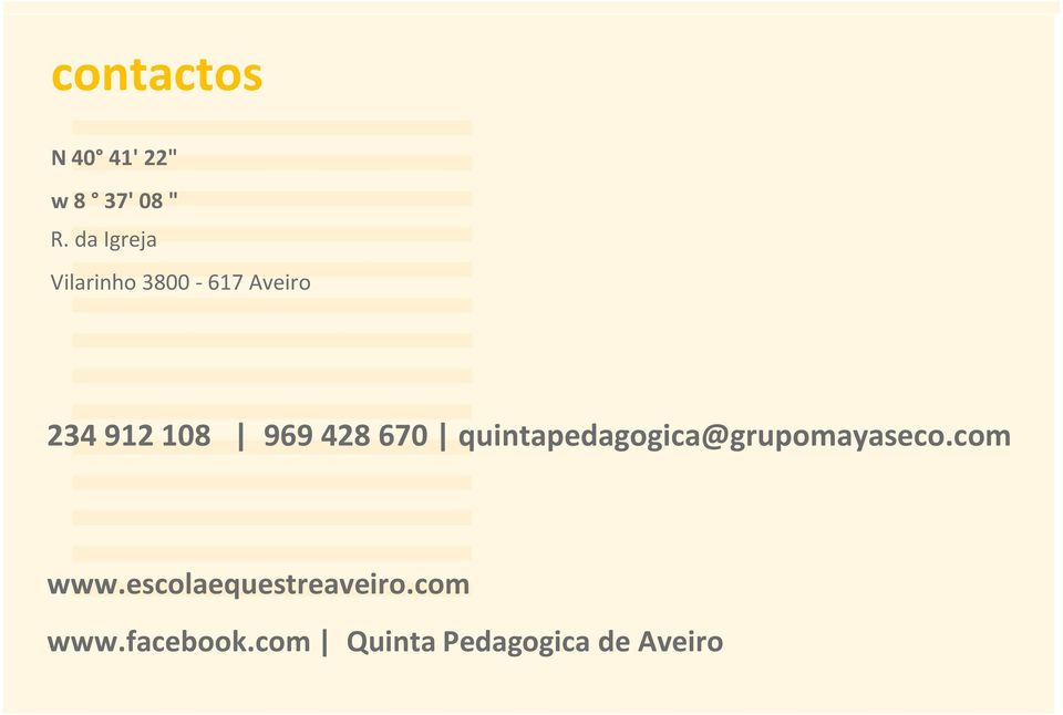 428 670 quintapedagogica@grupomayaseco.com www.