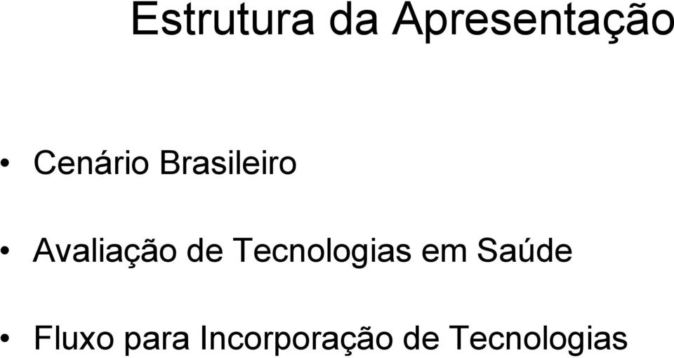 de Tecnologias em Saúde Fluxo