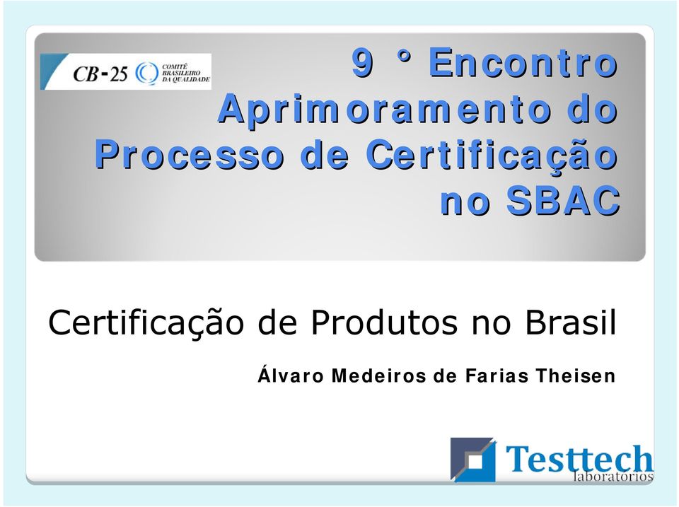 Certificação de Produtos no