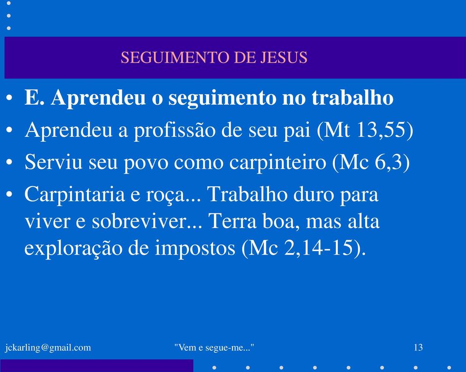 roça... Trabalho duro para viver e sobreviver.