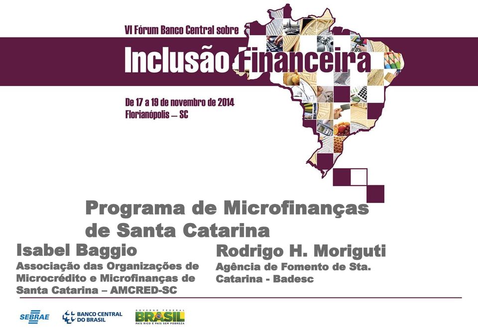 Microfinanças de Santa Catarina AMCRED-SC Rodrigo H.