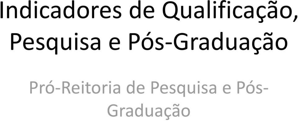 Reitoria de Pesquisa e Pós Pró