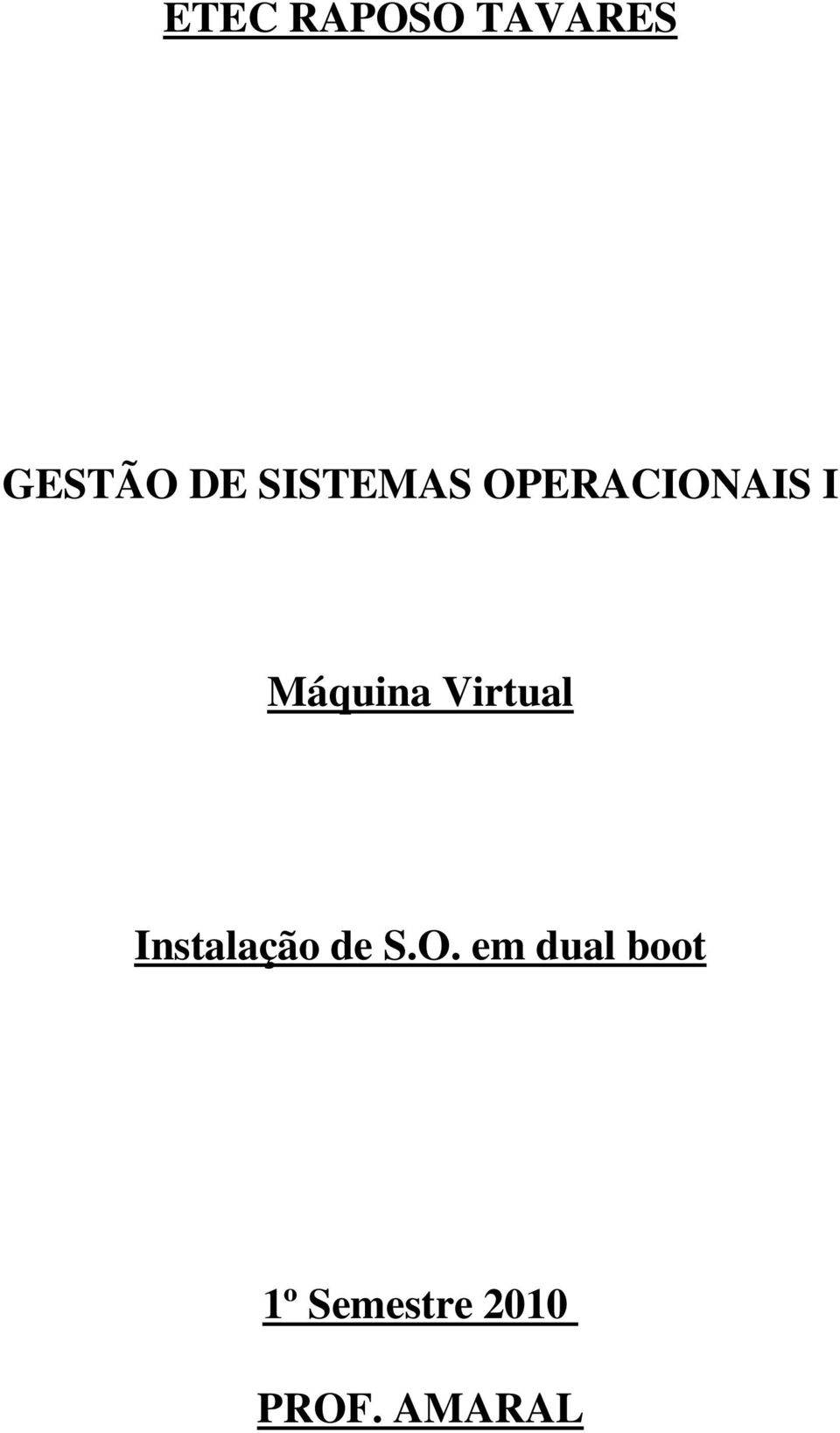 Virtual Instalação de S.O.