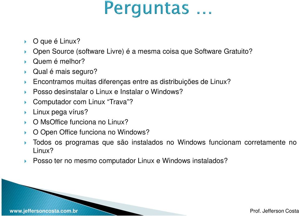 Computador com Linux Trava? Linux pega vírus? O MsOffice funciona no Linux? O Open Office funciona no Windows?