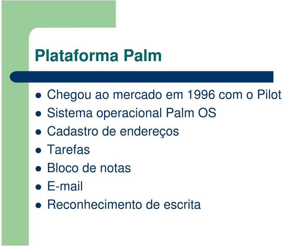 Palm OS Cadastro de endereços Tarefas