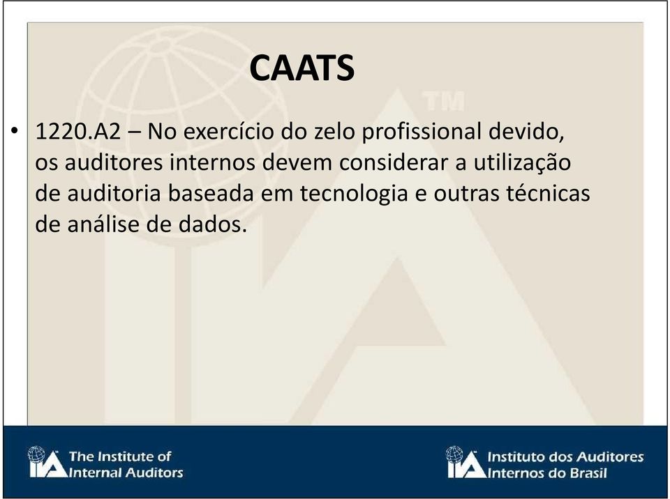 os auditores internos devem considerar a