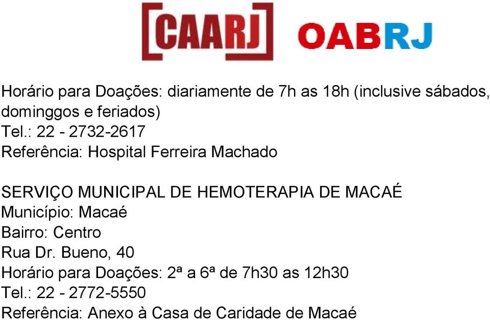 : 22-2732-2617 Referência: Hospital Ferreira Machado SERVIÇO MUNICIPAL DE