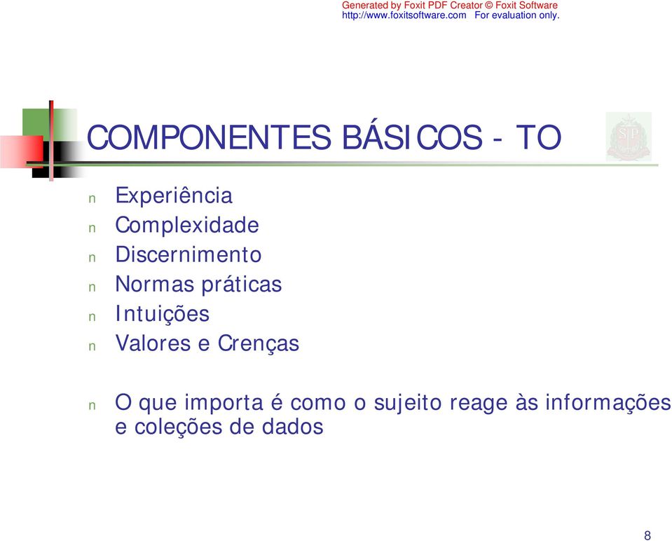 Intuições Valores e Crenças O que importa é