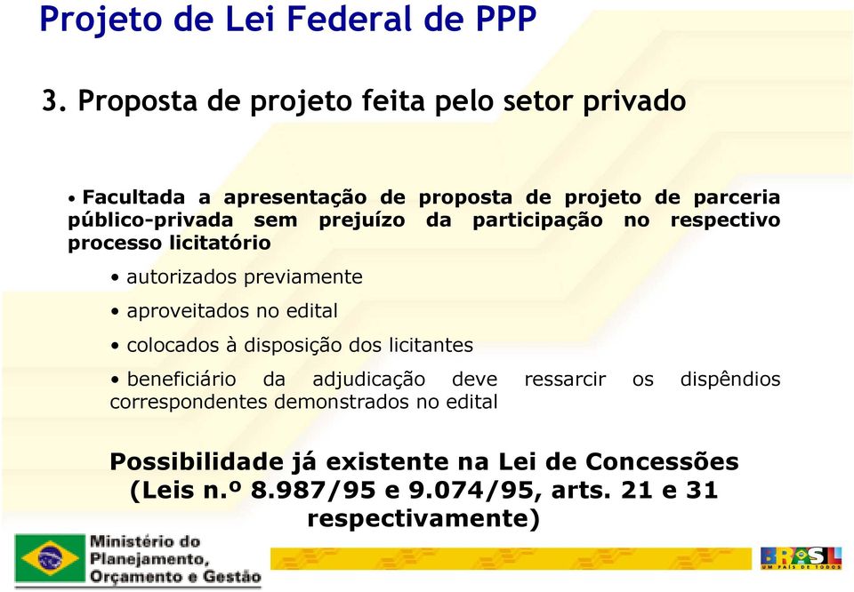 edital colocados à disposição dos licitantes beneficiário da adjudicação deve ressarcir os dispêndios correspondentes