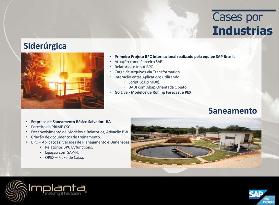 Go Live - Modelos de Rolling Forecast e PEX. Cases por Industrias Empresa de Saneamento Básico Salvador -BA Parceiro da PRIME CSC.