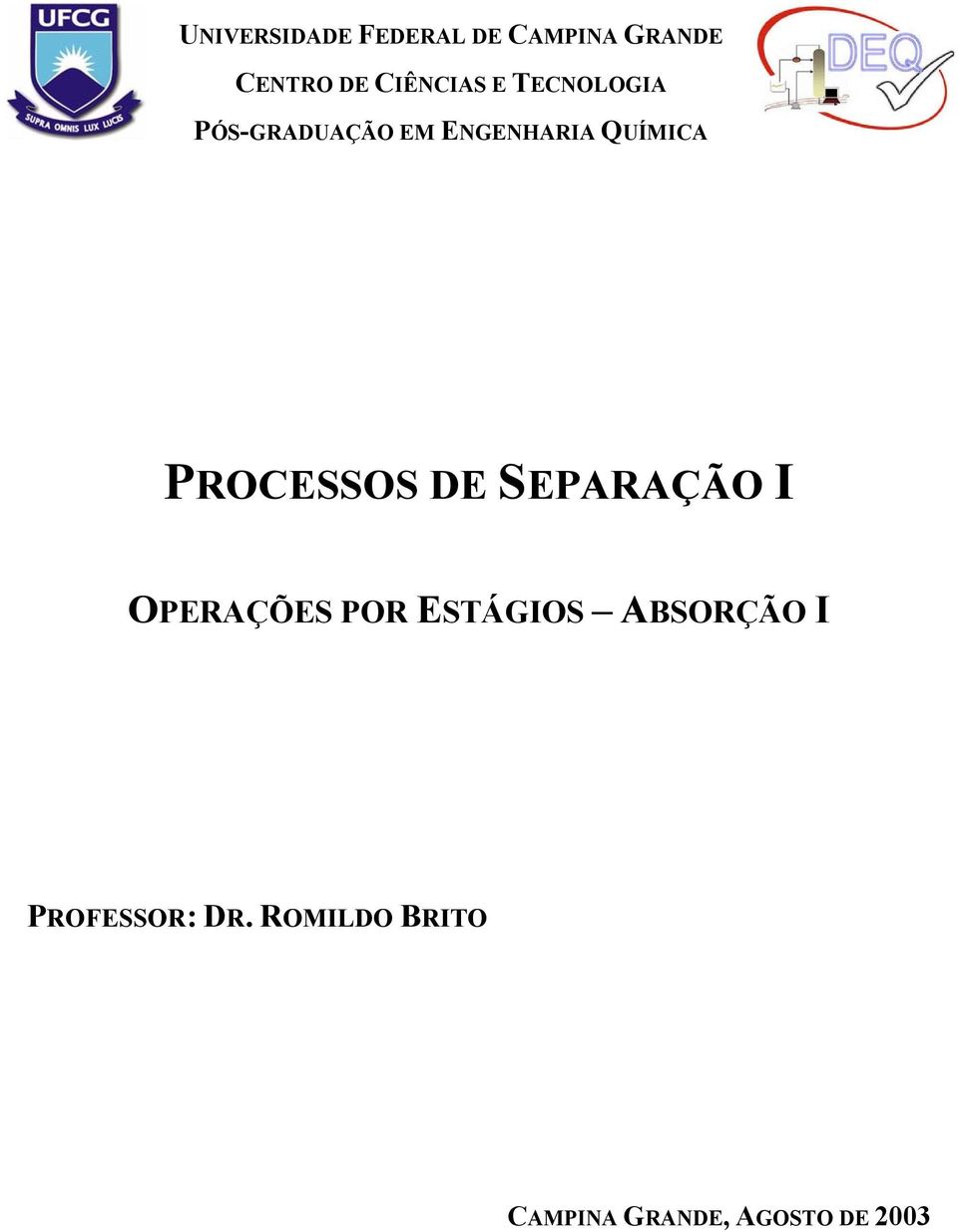 QUÍMICA PROCESSOS DE SEPARAÇÃO I OPERAÇÕES POR ESTÁGIOS