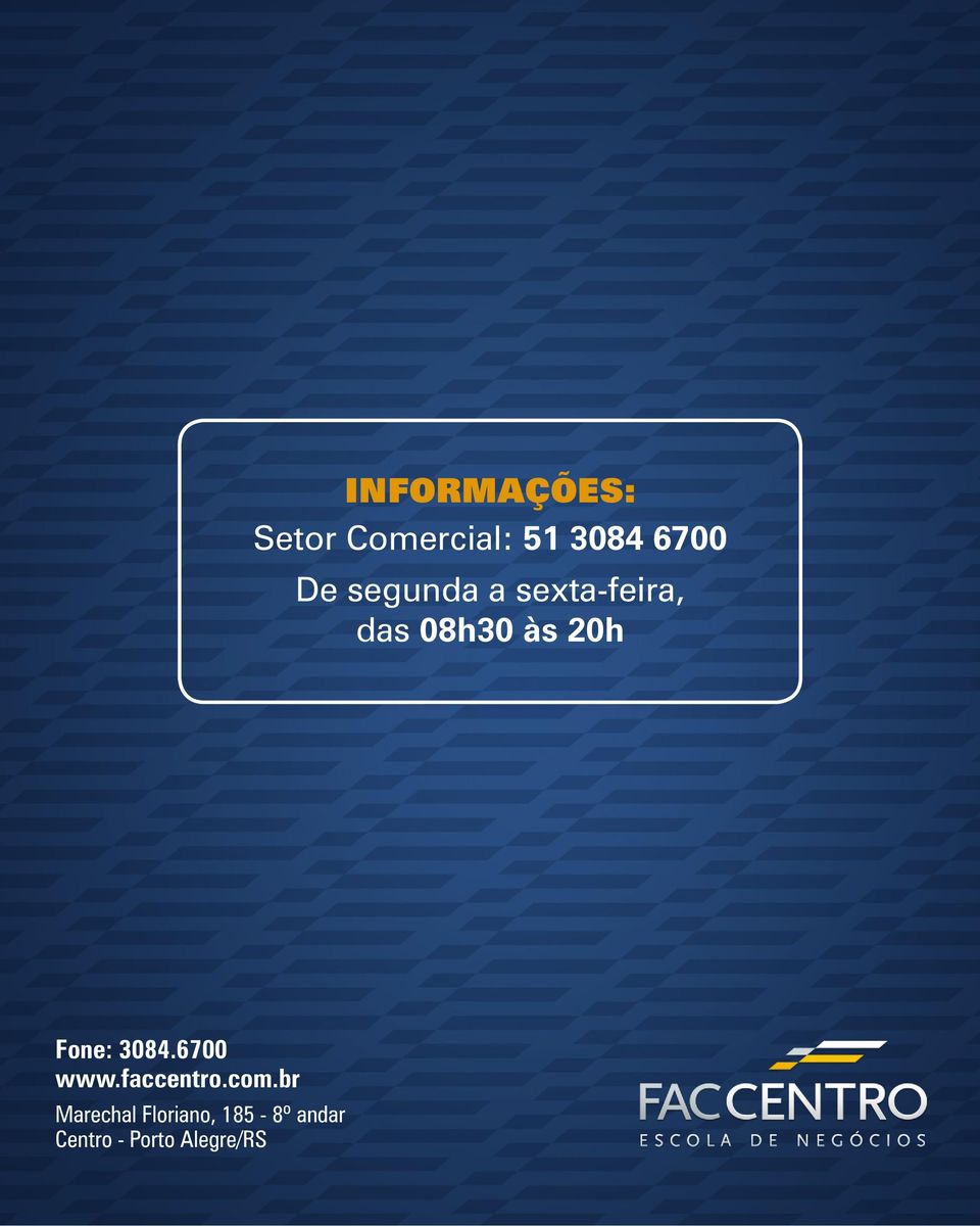 Fone: 3084.6700 www.faccentro.com.